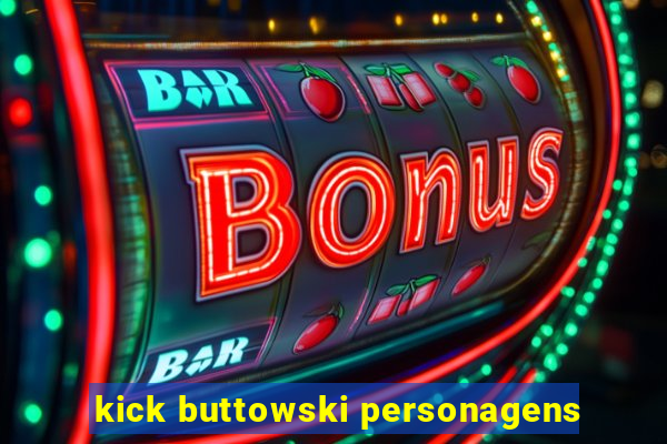 kick buttowski personagens